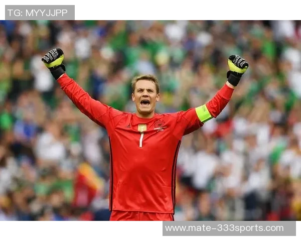 诺伊尔：足球场上的铁壁守护者与传奇门将的辉煌历程